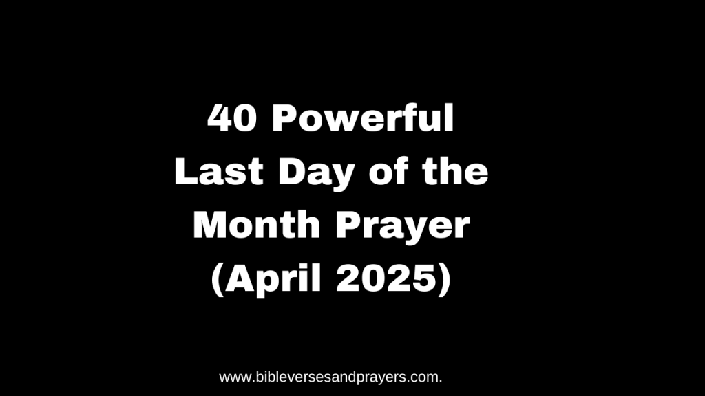 last day of the month prayer
