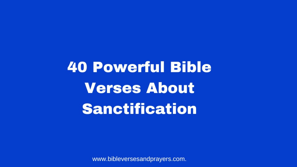 Bible Verses About Sanctification