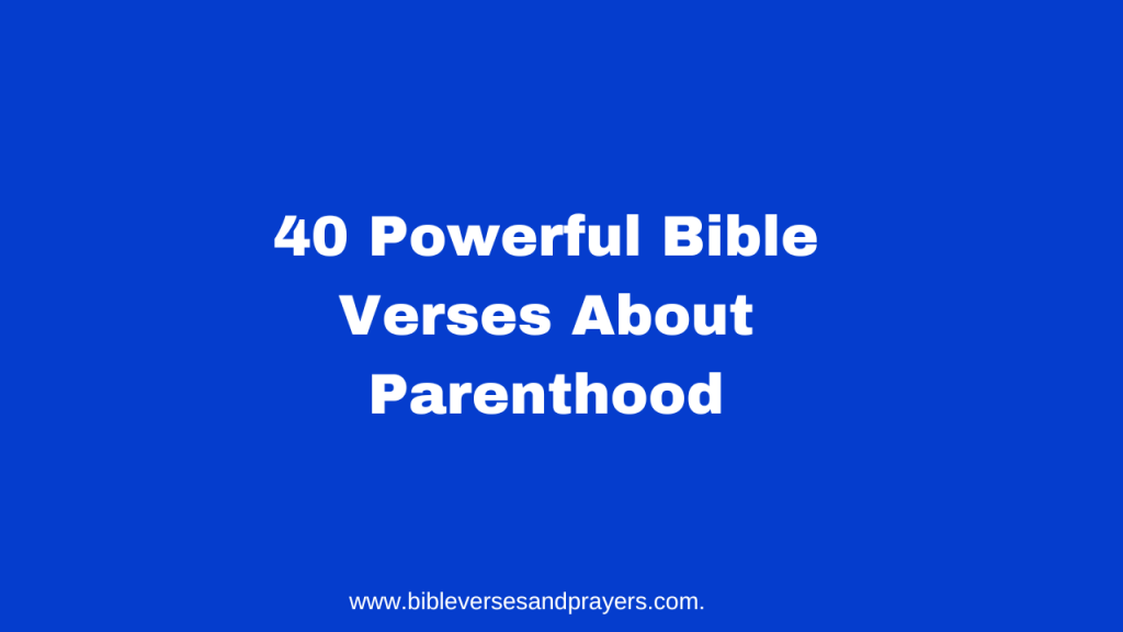 Bible verses about parenthood