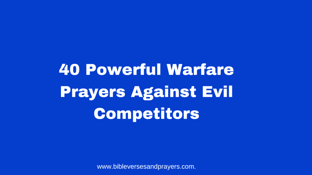 Prayers against evil competitors