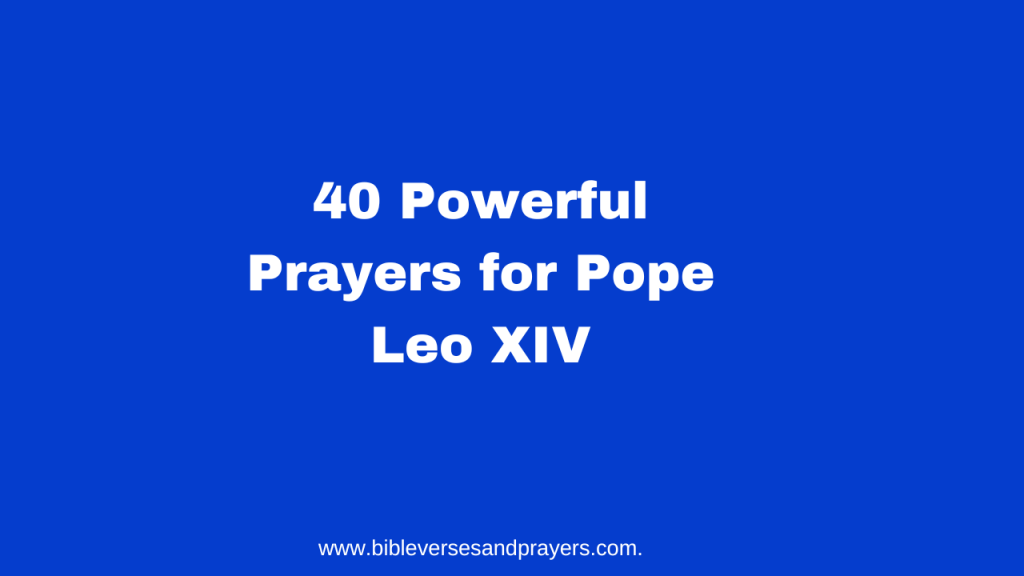 Prayers for Pope Leo XIV