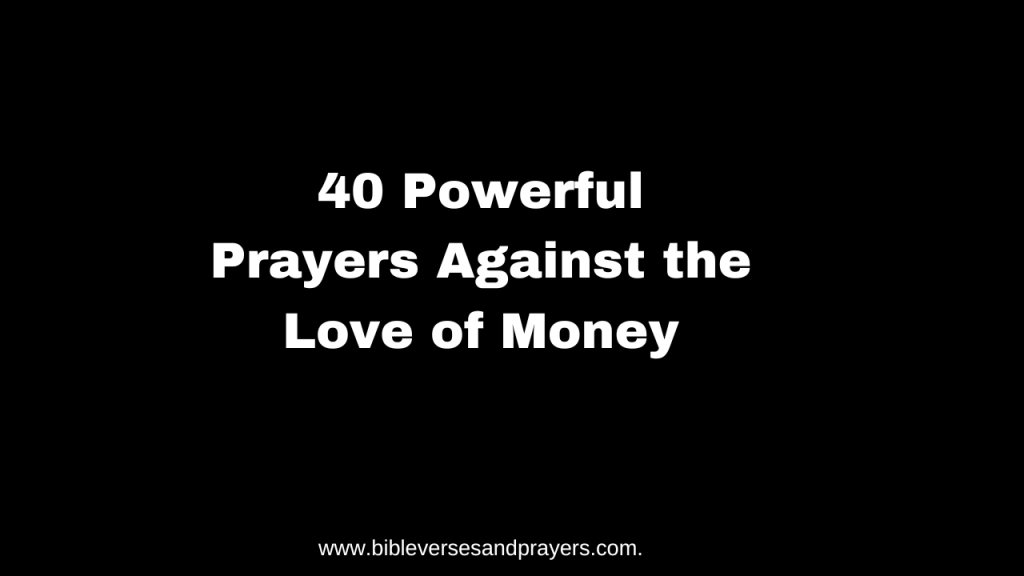 prayers against the love of money