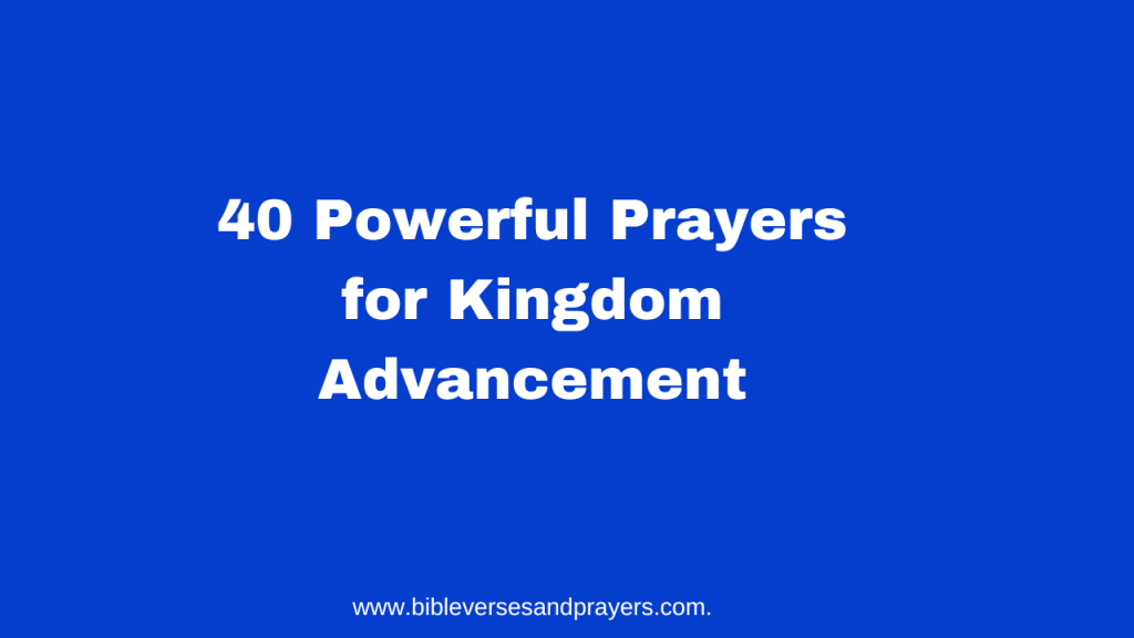 prayers for kingdom advancement